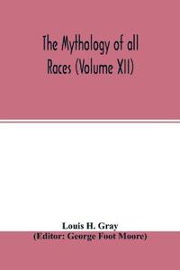 The Mythology of all races (Volume XII)