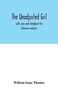 The unadjusted girl