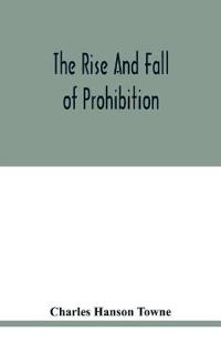 The rise and fall of prohibition