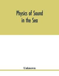 Physics of sound in the sea
