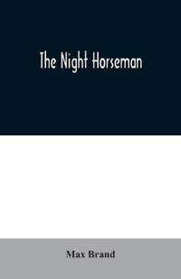 Bokomslag för "The Night Horseman"
