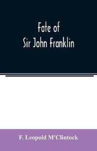 Fate of Sir John Franklin