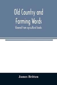 Bokomslag för "Old Country and Farming Words"
