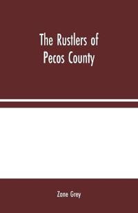 Bokomslag for "The Rustlers of Pecos County"