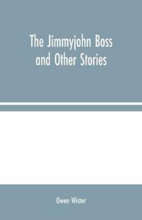 Bokomslag for "The Jimmyjohn Boss and Other Stories"