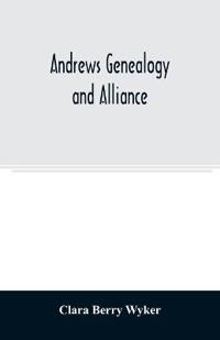 Andrews genealogy and alliance