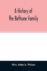 A history of the Bethune family