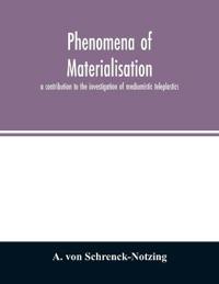 Phenomena of materialisation
