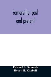 Somerville, past and present