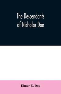 The descendants of Nicholas Doe