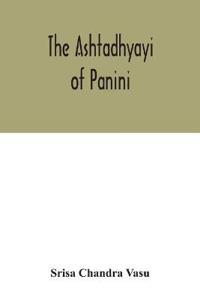 The Ashtadhyayi of Panini