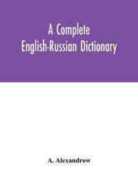 A complete English-Russian dictionary