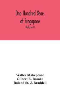 One hundred years of Singapore