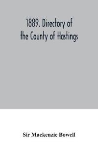 1889. Directory of the County of Hastings