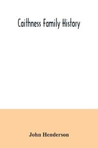 Caithness family history