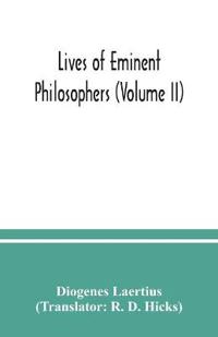 Lives of eminent philosophers (Volume II)
