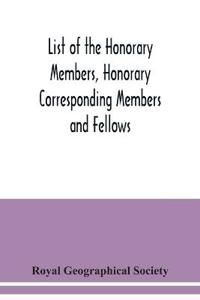 List of the Honorary Members, Honorary Corresponding Members and Fellows