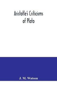 Aristotle's criticisms of Plato