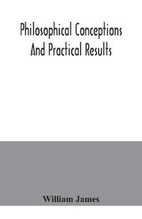Philosophical conceptions and practical results