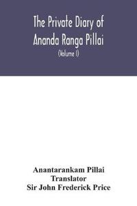 The Private diary of Ananda Ranga Pillai