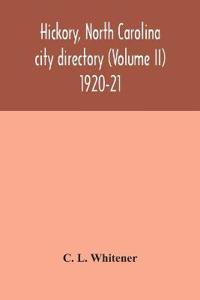 Hickory, North Carolina city directory (Volume II) 1920-21