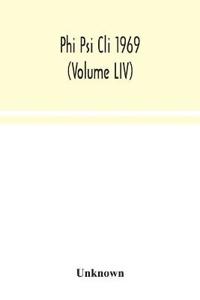 Phi Psi Cli 1969 (Volume LIV)