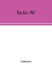 Pine Burr 1962