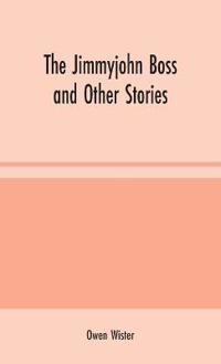 The Jimmyjohn Boss and Other Stories