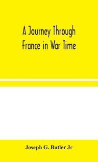 A Journey Through France In War Time