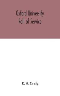 Bokomslag for "Oxford university roll of service"