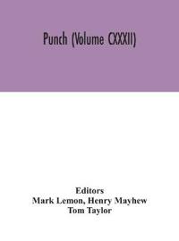 Punch (Volume Cxxxii)