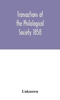 Bokomslag för "Transactions of the Philological Society 1858"