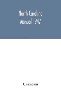Bokomslag for "North Carolina Manual 1947"