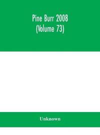 Bokomslag for "Pine Burr 2008 (Volume 73)"