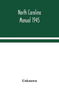 Bokomslag for "North Carolina manual 1945"