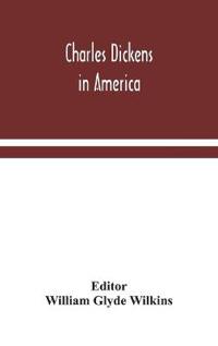 Charles Dickens In America