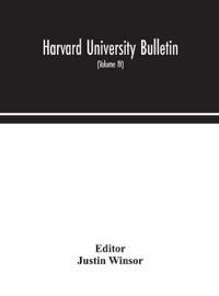 Harvard University Bulletin (Volume IV)
