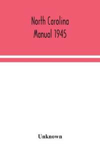 North Carolina Manual 1945