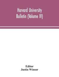 Bokomslag for "Harvard University Bulletin (Volume IV)"