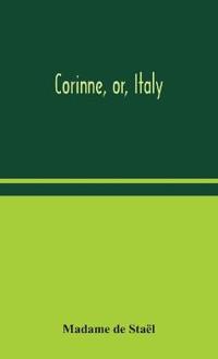 Bokomslag for "Corinne, Or, Italy"