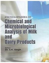 Encyclopaedia Of Microbiological Analysis Of Milk And Dairy Products
