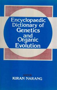 Encyclopaedic Dictionary of Genetics and Organic Evolution (A-F)
