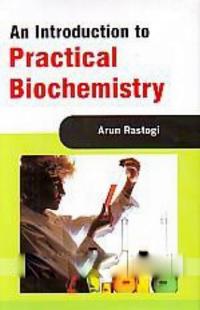 Introduction To Practical Biochemistry