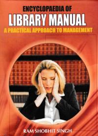 Encyclopaedia of Library Manual: A Practical Approach to Management