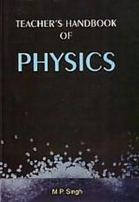 Teacher's Handbook Of Physics