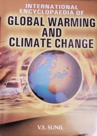 International Encyclopaedia Of Global Warming And Climate Change