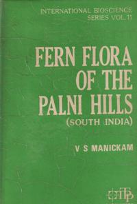 International bioscience series The Fern Flora Of The Palni Hills (South India)