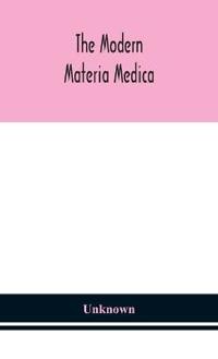 The Modern Materia Medica