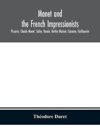 Manet And The French Impressionists