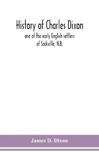 Bokomslag för "History of Charles Dixon"
